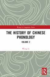 The History of Chinese Phonology : Volume 2