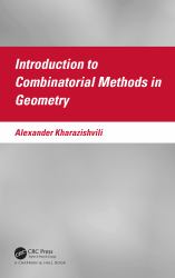 Introduction to Combinatorial Methods in Geometry