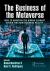 The Business of the Metaverse : How to Maintain the Human Element Within This New Business Reality