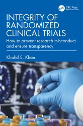 Clinical Trial Integrity : How to Ensure Transparency and Prevent Scientific Misconduct