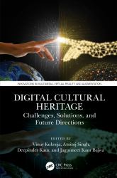 Digital Cultural Heritage : Challenges, Solutions and Future Directions