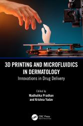 3D Printing and Microfluidics in Dermatology : Innovations in Drug Delivery