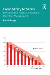 From Safety to Safely : Principles and Practice of Systemic Management