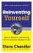 Reinventing Yourself, 20th Anniversary Edition : How to Become the Person You've Always Wanted to Be