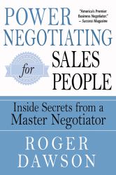 Power Negotiating for Salespeople : Inside Secrets from a Master Negotiator