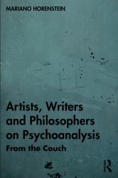 Artists, Writers and Philosophers on Psychoanalysis : From the Couch