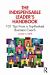 The Indispensable Leader's Handbook : 101 Tips from a Top-Ranked Business Coach