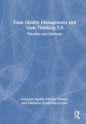 Total Quality Management and Lean Thinking 5. 0 : Theories and Methods