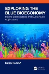 Exploring the Blue Bioeconomy : Marine Bioresources and Sustainable Applications