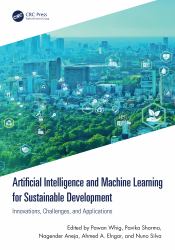 Artificial Intelligence and Machine Learning for Sustainable Development : Innovations, Challenges, and Applications