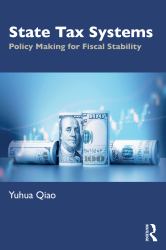 State Tax Systems : Policy Making for Fiscal Stability