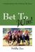 Bet to Win! : A Handicapping Guide to Playing the Horses