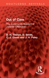 Out of Care : The Community Support of Juvenile Offenders