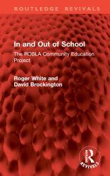 In and Out of School : The Rosla Community Education Project