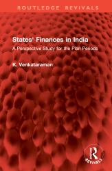 States' Finances in India : A Perspective Study for the Plan Periods