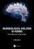 Neurobiological Evolution of Humans : From Neurons to Narratives