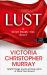 Lust : A Seven Deadly Sins Novel