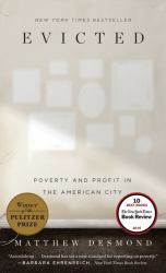 Evicted : Poverty and Profit in the American City