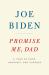 Promise Me, Dad : A Year of Hope, Hardship, and Purpose