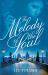 The Melody of the Soul : A WWII Women's Fiction Novel