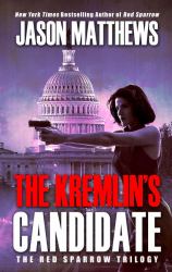 The Kremlin's Candidate : A Novel