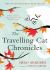 The Travelling Cat Chronicles