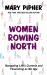 Women Rowing North : Navigating Life's Currents and Flourishing As We Age