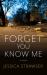 Forget You Know Me