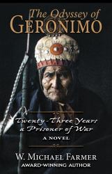 The Odyssey of Geronimo : Twenty-Three Years a Prisoner of War, a Novel