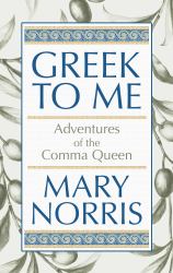 Greek to Me : Adventures of the Comma Queen