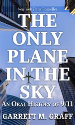 The Only Plane in the Sky : An Oral History of 9/11