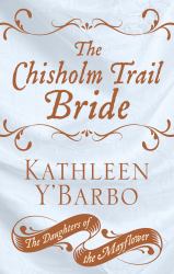 The Chisholm Trail Bride