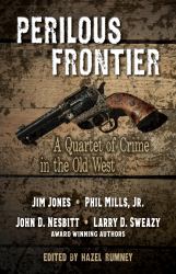 Perilous Frontier : A Quartet of Crime in the Old West