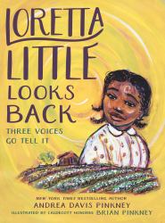 Loretta Little Looks Back : Three Voices Go Tell It: a Monologue Novel