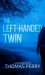 The Left-Handed Twin : A Jane Whitefield Novel