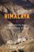 Himalaya : Exploring the Roof of the World