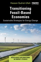 Transitioning Fossil-Based Economies : Sustainable Strategies for Energy Change