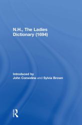 N. H. , the Ladies Dictionary (1694)