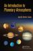 An Introduction to Planetary Atmospheres