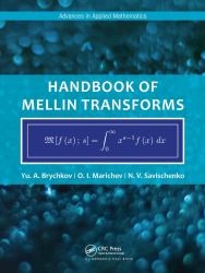 Handbook of Mellin Transforms