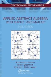 Applied Abstract Algebra with Mapletm and Matlab�