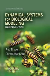 Dynamical Systems for Biological Modeling : An Introduction