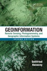 Geoinformation : Remote Sensing, Photogrammetry and Geographic Information Systems, Second Edition