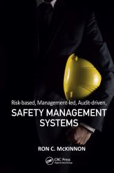 Risk-Based, Management-Led, Audit-Driven, Safety Management Systems