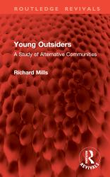 Young Outsiders : A Study of Alternative Communities