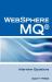 Ibm« Mq Series« and Websphere Mq« Interview Questions, Answers, and Explanations : Unofficial MQ Series« Certification Review