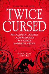 Twice Cursed: an Anthology