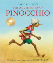 The Adventures of Pinocchio (Abridged Edition) : A Robert Ingpen Illustrated Classic