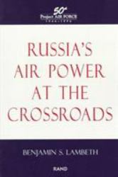 Russia's Air Power at the Crossroads