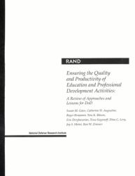 Ensuring the Quality and Productivity of Education and Professional Development Activities : A Review of Approaches and Lessons for DoD